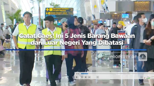 Catat yuk! 5 Barang Bawaan dari Luar Negeri yang Dibatasi