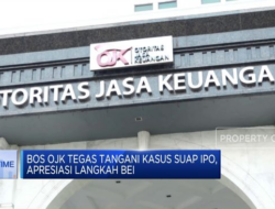 Bos OJK Memberikan Apresiasi kepada BEI atas Penanganan Kasus Suap IPO